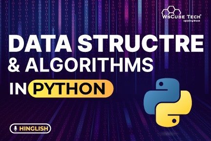 More information about "Data Structures and Algorithms (DSA) In Python (WsCube tech)"