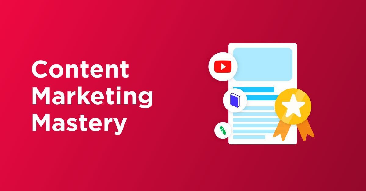Content Marketing Mastery by Deepak Kanakaraju