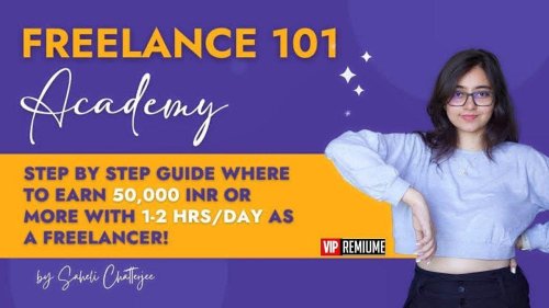 More information about "Freelance 101 Academy Course by Saheli Chatterjee"