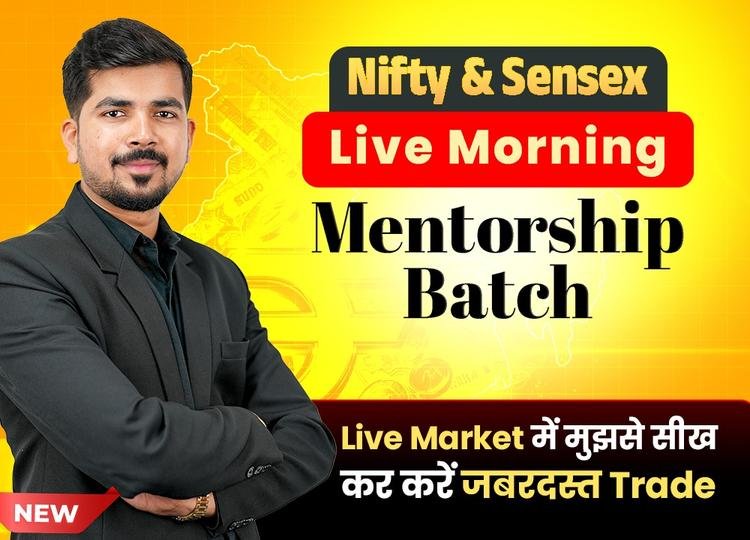 LIVE MORNING MENTORSHIP BATCH Class Start from 9th June 2025