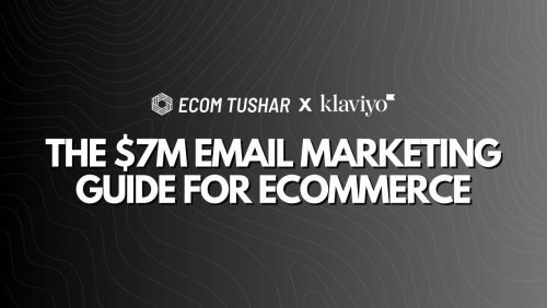 More information about "THE $7M EMAIL MARKETING GUIDE FOR Ecom"