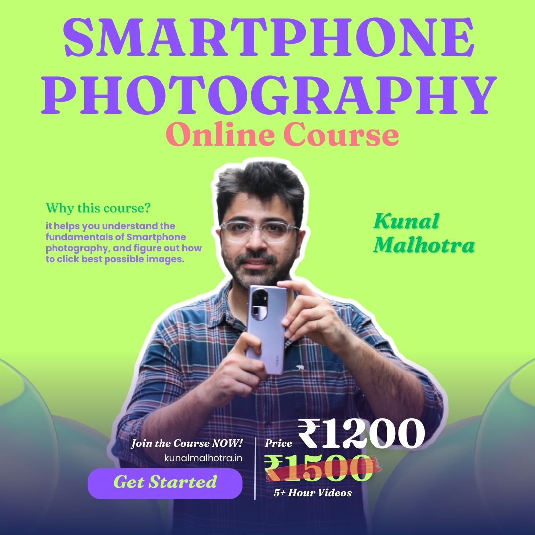 kunal Malhotra - Master Smartphone Photography