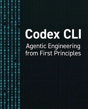 Codex CLI - Agentic Engineering from First Principles
